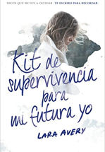 Kit de supervivencia para mi futura yo / The Memory Book (Spanish Edition)